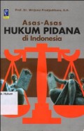 ASAS-ASAS HUKUM PIDANA DI INDONESIA
