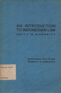 AN INTRODUCTION TO INDONESIAN LAW UNITY IN DIVERSITY
