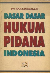 DASAR-DASAR HUKUM PIDANA INDONESIA