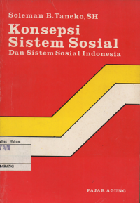 KONSEPSI SISTEM SOSIAL DAN SISTEM SOSIAL INDONESIA