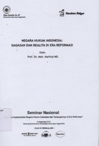NEGARA HUKUM INDONESIA GAGASAN DAN REALITA DI ERA REFORMASI