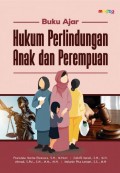 Buku Ajar Hukum Perlindungan Anak dan Perempuan