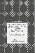 Representations of Transnational Human Trafficking: Present-day News Media, True Crime, and Fiction
