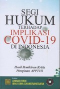 SEGI HUKUM TERHADAP IMPLIKASI COVID-19 DI INDONESIA
