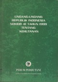 UNDANG-UNDANG REPUBLIK INDONESIA NOMOR 41 TAHUN 1999 TENTANG KEHUTANAN