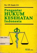 PENGANTAR HUKUM KESEHATAN INDONESIA