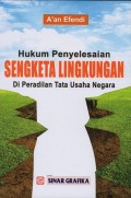 HUKUM PENYELESAIAN SENGKETA LINGKUNGAN DI PERADILAN TATA USAHA NEGARA