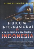 HUKUM INTERNASIONAL & KEPENTINGAN NASIONAL INDONESIA