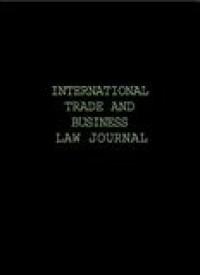 INTERNATIONAL TRADE AND BUSINESS LAW JOURNAL