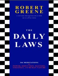 Image of The Daily Laws 366 Meditations on Power Seduction, Mastery, Strategy and Human Nature