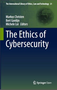 The Ethics of Cybersecurity