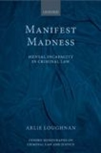 Image of MANIFEST MADNESS MENTAL INCAPACITY IN CRIMINAL LAW