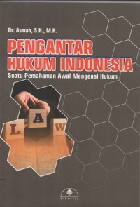 Image of PENGANTAR HUKUM INDONESIA SUATU PEMAHAMAN AWAL MENGENAL HUKUM