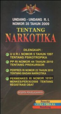 Image of UNDANG-UNDANG REPUBLIK INDONESIA NO.35 TAHUN 2009 TENTANG NARKOTIKA