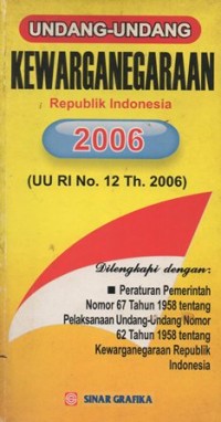 Image of UNDANG-UNDANG KEWARGANEGARAAN RI 2006  (UU RI NO.12 TAHUN 2006)