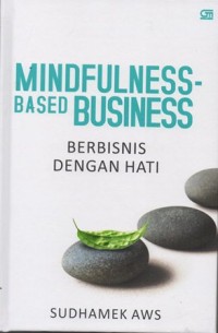 Image of Mindfulness-Based Business Berbisnis Dengan Hati