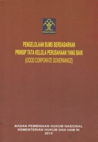 Image of PENGELOLAAN BUMD BERDASARKAN PRINSIP TATA KELOLA PERUSAHAAN YANG BAIK (GOOD CORPORATE GOVERNANCE)