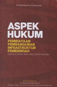 Image of ASPEK HUKUM PEMBIAYAAN PEMBANGUNAN INFRASTRUKTUR PEMERINTAH