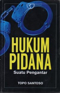 Hukum Pidana Suatu Pengantar