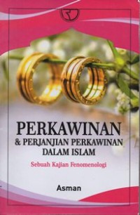 Perkawinan & Perjanjian Perkawinan Dalam Islam: Sebuah Kajian Fenomenologi