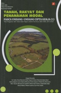 Image of Bunga Rampai Tanah, Rakyat dan Penanaman Modal Pasca Undang-Undang Cipta Kerja (1)