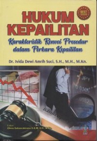 Hukum Kepailitan Karakteristik Renvoi Prosedur dalam Perkara Kepailitan