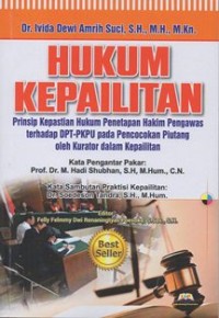 Hukum Kepailitan Prinsip Kepastian Hukum Penetapan Hakim Pengawas terhadap DPT-PKPU pada Pencocokan Piutang oleh Kurator dalam Kepailitan