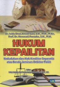 Image of Hukum Kepailitan: Kedudukan dan Hak kreditor Separatis atas Benda Jaminan Debitor Pailit