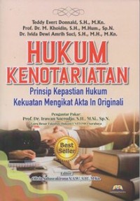 Image of Hukum Kenotariatan: Prinsip Kepastian Hukum Kekuatan Mengikat Akta in Originali