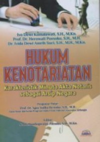 Image of Hukum Kenotariatan: Karakteristik Minuta Akta Notaris Sebagai Arsip Negara