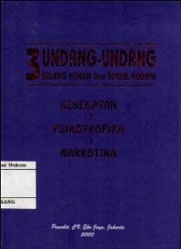 Image of 3 UNDANG-UNDANG BIDANG HUKUM DAN SOSIAL BUDAYA: KESEHATAN, PSIKOTROPIKA, NARKOBA
