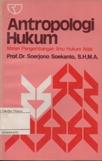 ANTROPOLOGI HUKUM  : MATERI PENGEMBANGAN ILMU HUKUM ADAT