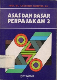 Image of ASAS DAN DASAR PERPAJAKAN 3