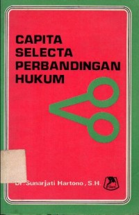 CAPITA SELECTA PERBANDINGAN HUKUM