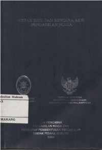 Image of CETAK BIRU DAN RENCANA AKSI PEMBENTUKAN PENGADILAN NIAGA