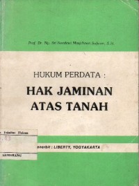 HUKUM PERDATA : HAK JAMINAN ATAS TANAH