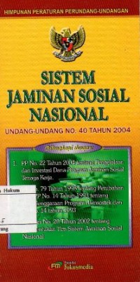 Image of HIMPUNAN PERATURAN PERUNDANG-UNDANGAN SISTEM JAMINAN SOSAL NASIONAL