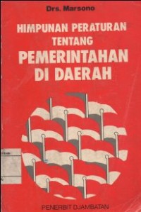 Image of HIMPUNAN PERATURAN TENTANG PEMERINTAH  DI DAERAH
