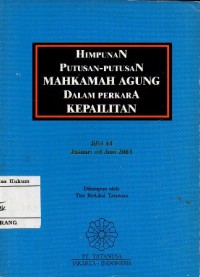 HIMPUNAN PUTUSAN MAHKAMAH AGUNG DALAM PERKARA KEPALILITAN JILID 14 : JANUARI s/d JUNI 2003