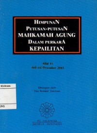 Image of HIMPUNAN PUTUSAN MAHKAMAH AGUNG DALAM PERKARA KEPILITAN JILID 15 : JULI s/d DESEMBER 2003