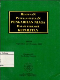 Image of HIMPUNAN PUTUSAN PENGADILAN NIAGA DALAM PERKARA KEPAILITAN JILID 10 : SEPTEMBER s/d DESEMBER 2001