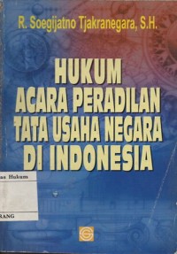 Image of HUKUM ACARA PERADILAN TATA USAHA NEGARA DI INDONESIA