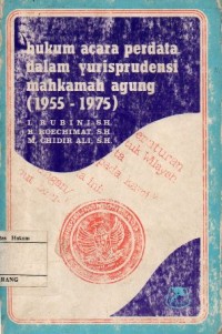 Image of HUKUM ACARA PERDATA DALAM YURISPRODENSI MAHKAMAH AGUNG (1955-1975)