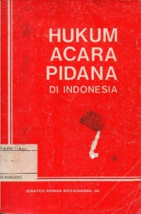 Image of HUKUM ACARA PIDANA DI INDONESIA
