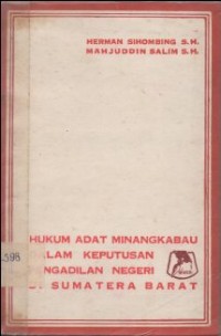 Image of HUKUM ADAT MINANGKABAU DALAM KEPUTUSAN PENGADILAN NEGERI DI SUMATERA BARAT