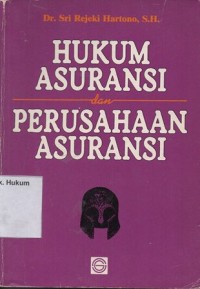 Image of HUKUM ASURANSI DAN PERUSAHAAN ASURANSI