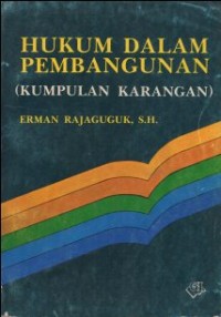 Image of HUKUM DALAM PEMBANGUNAN (KUMPULAN KARANGAN)