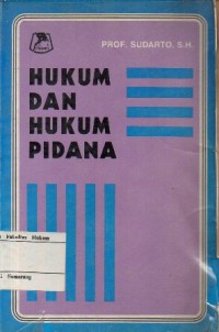 HUKUM DAN HUKUM PIDANA