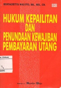 Image of HUKUM KEPAILITAN DAN PENUNDAAAN KEWAJIBAN PEMBAYARAN UTANG