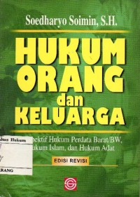 Image of HUKUM ORANG DAN KELUARGA : PERSPEKTIF HUKUM PERDATA BARAT/BW, HUKUM ISLAM, DAN HUKUM ADAT